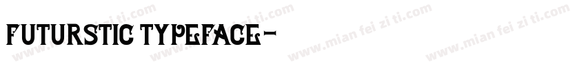 futurstic typeface字体转换